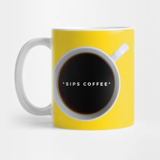 Sips Coffee Mug